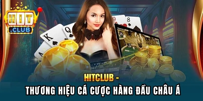 HITCLUB - thương hiệu cá cược hàng đầu Châu Á được ưa chuộng HITCLUB - thương hiệu cá cược hàng đầu Châu Á được ưa chuộng