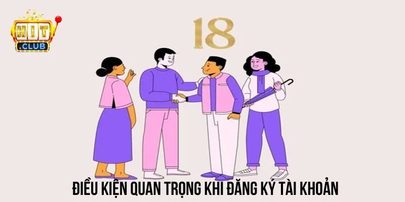 Điều kiện quan trọng người chơi cần nắm khi gia nhập sân chơi Điều kiện quan trọng người chơi cần nắm khi gia nhập sân chơi
