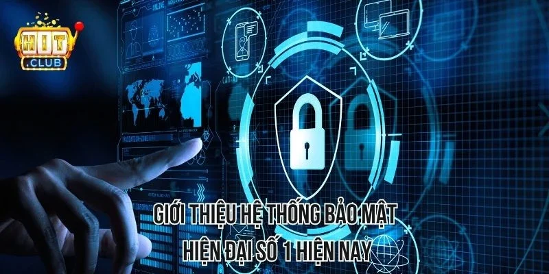Giới thiệu hệ thống bảo mật hiện đại số 1 hiện nay Giới thiệu hệ thống bảo mật hiện đại số 1 hiện nay